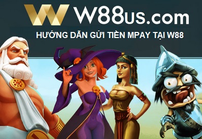 huong-dan-gui-tien-mpay-tai-w88